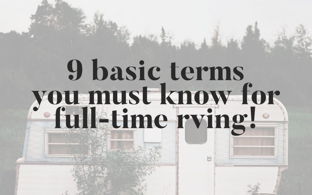 9 Basic Terms for Full Time RV Living