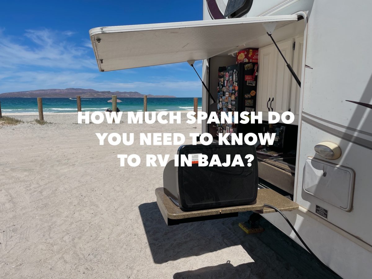 How much Spanish do I need to know to RV in Baja