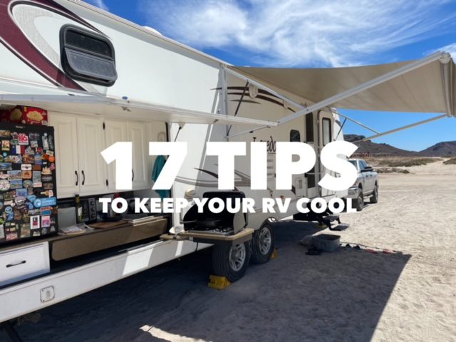 17 Tips For Keeping An RV Cool in the summer