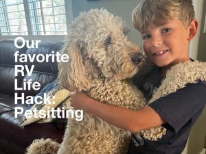 petsitting while RVing is our RV life hack