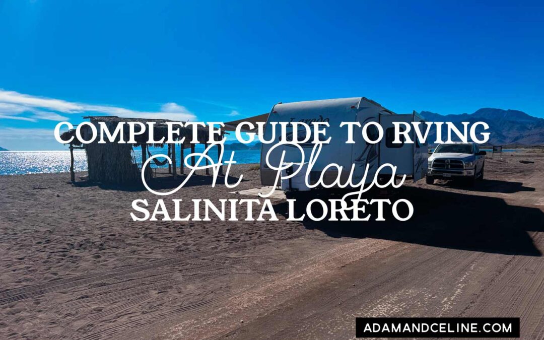 Guide to RVing at Playa Salinita, Loreto