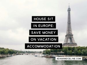 House sit in Europe and save money on hotels